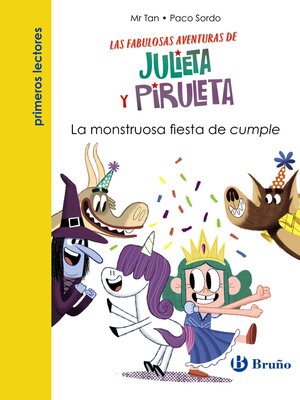cover image of Julieta y Piruleta, 2. La monstruosa fiesta de cumple